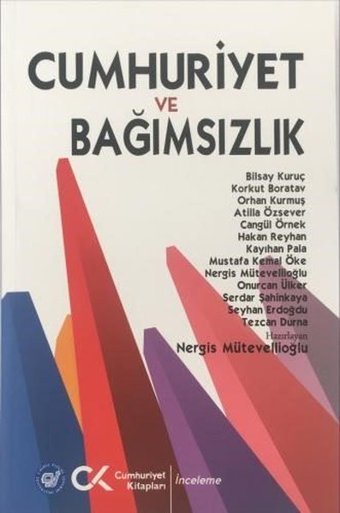 Cumhuriyet ve Bağımsızlık Nergis Mütevellioğlu Cumhuriyet Kitapları