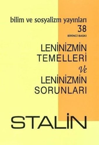 Leninizmin Temelleri ve Leninizmin Sorunları J.W.Stalin Bilim ve Sosyalizm Yayınları
