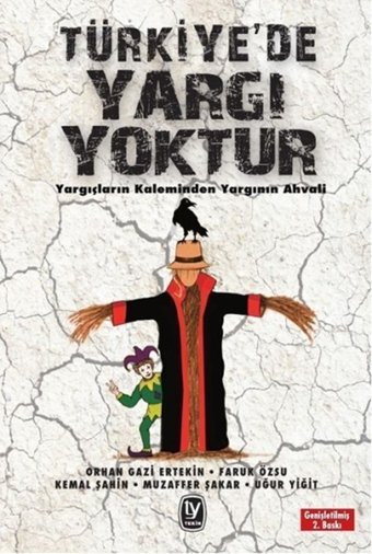 Türkiye'de Yargı Yoktur Orhan Gazi Ertekin, Uğur Yiğit, Faruk Özsu, Kemal Şahin, Muzaffer Şakar Tekin Yayınevi