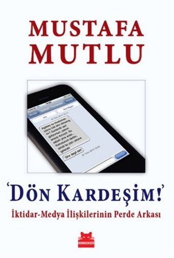 Dön Kardeşim! Mustafa Mutlu Kırmızı Kedi