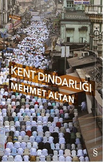 Kent Dindarlığı Mehmet Altan Everest Yayınları