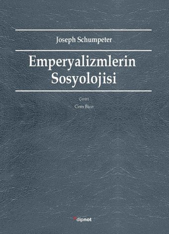 Empeyalizmlerin Sosyolojisi Joseph Schumpeter Dipnot