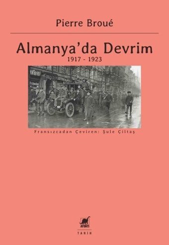 Almanya'da Devrim 1917 - 1923 Pierre Broue Ayrıntı Yayınları