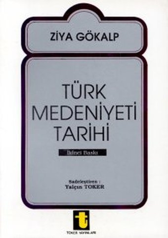 Türk Medeniyeti Tarihi Toker Yayınları
