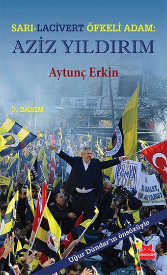 Sarı - Lacivert Öfkeli Adam: Aziz Yıldırım Aytunç Erkin Kırmızı Kedi