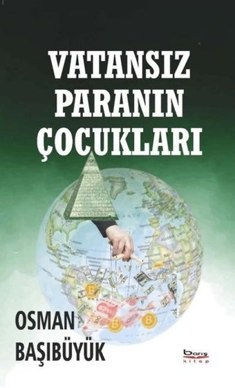 Vatansız Paranın Çocukları Osman Başıbüyük A.Barış Kitapevi