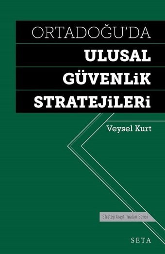 Ortadoğuda Ulusal Güvenlik Stratejileri Veysel Kurt Seta Yayınları