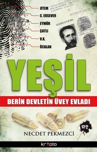 Yeşil - Derin Devletin Üvey Evladı Necdet Pekmezci Kripto