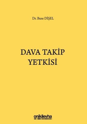 Dava Takip Yetkisi Buse Dişel On İki Levha Yayıncılık