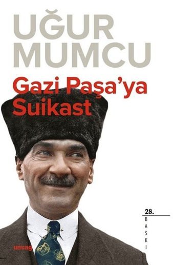 Gazi Paşaya Suikast Uğur Mumcu UM:AG Araştımacı Gazetecilik Vakfı