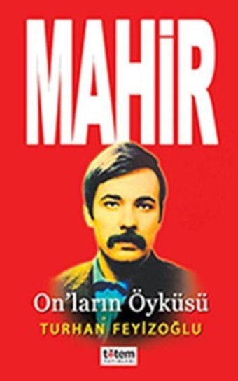 Mahir-On'ların Öyküsü Turhan Feyizoğlu Totem