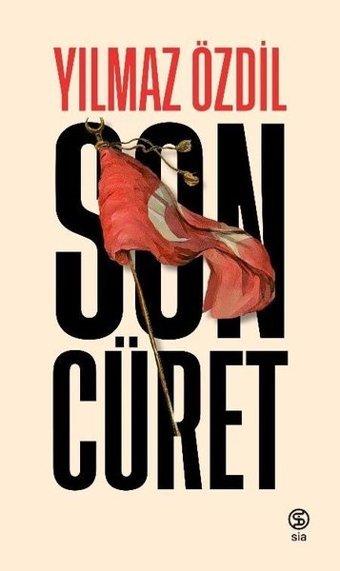 Son Cüret Yılmaz Özdil Sia