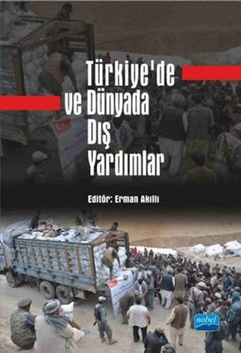 Türkiye'de ve Dünya'da Dış Yardımlar Kolektif Nobel Akademik Yayıncılık