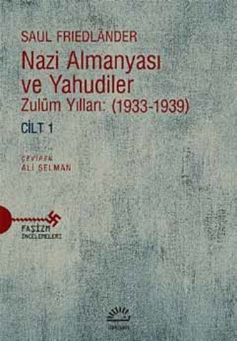 Nazi Almanyası ve Yahudiler Cilt 1 Saul Friedlander İletişim Yayınları