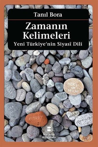 Zamanın Kelimeleri Tanıl Bora İletişim Yayınları