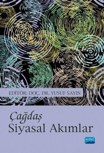 Çağdaş Siyasal Akımlar Kolektif Nobel Akademik Yayıncılık