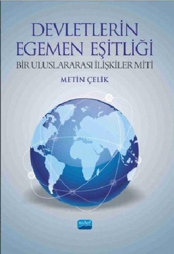 Devletlerin Egemen Eşitliği Metin Çelik Nobel Akademik Yayıncılık