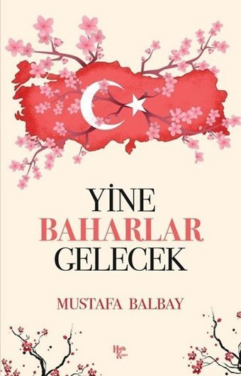 Yine Baharlar Gelecek Mustafa Balbay Halk Kitabevi