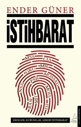 İstihbarat: Ekoller Kurumlar Askeri İstihbarat Erden Ender Güner Destek Yayınları