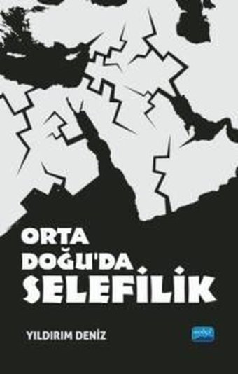 Orta Doğuda Selefilik Yıldırım Deniz Nobel Akademik Yayıncılık