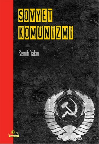 Sovyet Komünizmi Semih Yakın Ütopya Yayınevi