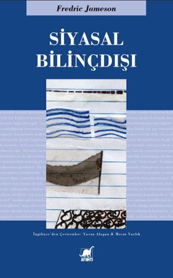 Siyasal Bilinçdışı Fredric Jameson Ayrıntı Yayınları