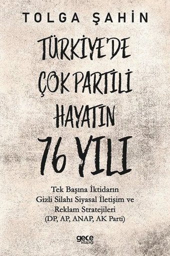 Türkiyede Çok Partili Hayatın 76 Yılı Tolga Şahin Gece Kitaplığı