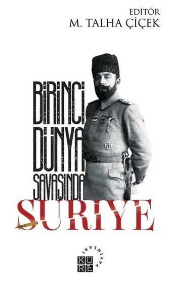 Birinci Dünya Savaşında Suriye Kolektif Küre Yayınları