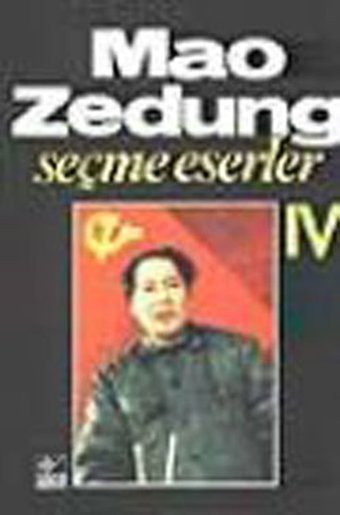 Seçme Eserler 4-Mao Zedung Mao Zedung Kaynak Yayınları