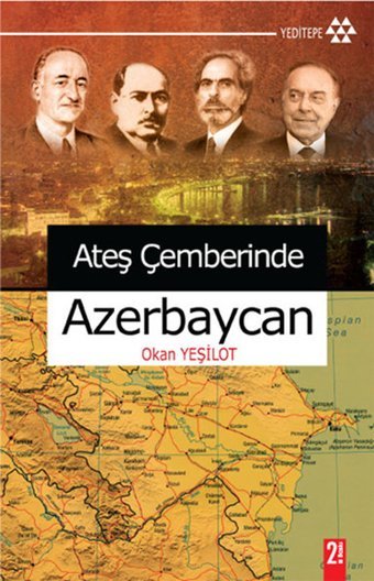 Ateş Çemberinde Azerbaycan Okan Yeşilot Yeditepe Yayınevi