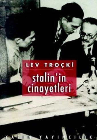 Stalin'in Cinayetleri İhanete Uğrayan Devrim 2 Lev Troçki Yazın Yayınları