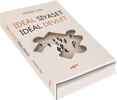 İdeal Siyaset İdeal Devlet Hasan Can Akçağ Yayınları