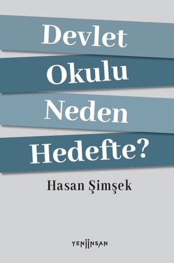 Devlet Okulu Neden Hedefte? Hasan Şimşek Yeni İnsan Yayınevi