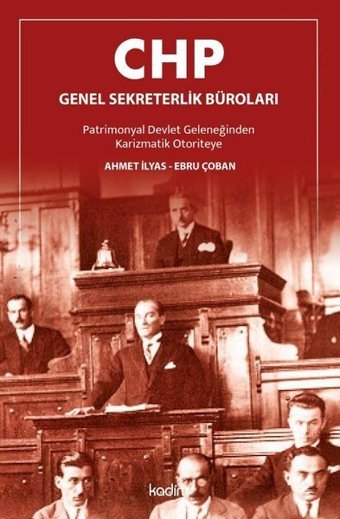 CHP Genel Sekreterlik Büroları Ahmet İlyas Kadim