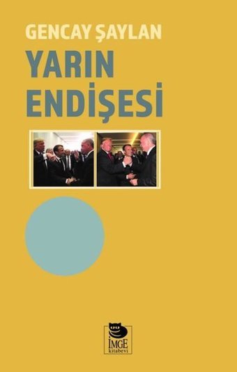 Yarın Endişesi Gencay Şaylan İmge Kitabevi