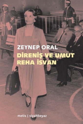 Direniş ve Umut - Reha İsvan Zeynep Oral Metis Yayınları