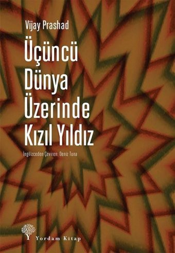 Üçüncü Dünya Üzerinde Kızıl Yıldız Vijay Prashad Yordam Kitap