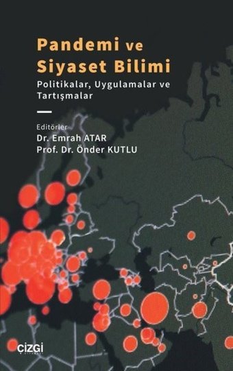 Pandemi ve Siyaset Bilimi - Politikalar Uygulamalar ve Tartışmalar Kolektif Çizgi Kitabevi