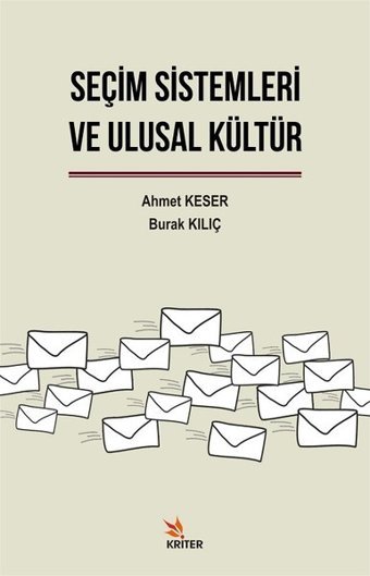 Seçim Sistemleri ve Ulusal Kültür Ahmet Keser, Burak Kılıç Kriter