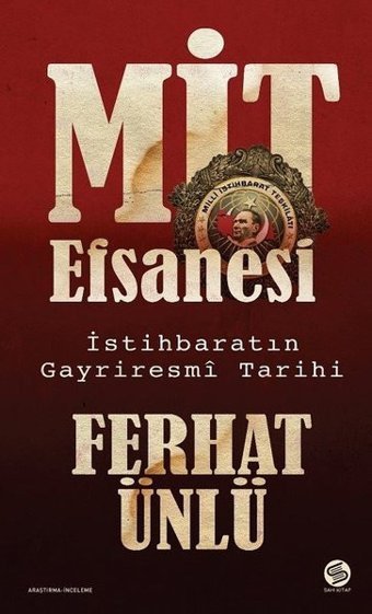 MİT Efsanesi - İstihbaratın Gayriresmi Tarihi Ferhat Ünlü Sahi Kitap