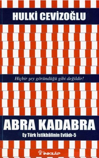 Abra Kadabra - Ey Türk İstikbalinin Evladı 5 Hulki Cevizoğlu İnkılap Kitabevi