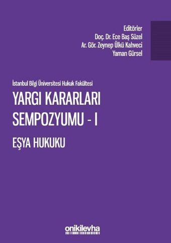 Yargı Kararları Sempozyumu - 1 Eşya Hukuku Kolektif On İki Levha Yayıncılık