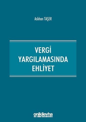 Vergi Yargılamasında Ehliyet Aslıhan Taşer On İki Levha Yayıncılık