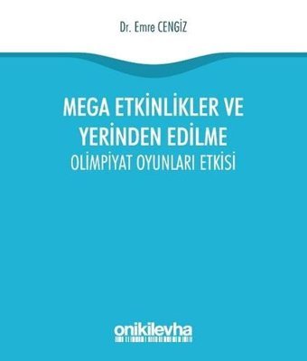 Mega Etkinlikler ve Yerinden Edilme-Olimpiyat Oyunları Etkisi Emre Cengiz On İki Levha Yayıncılık
