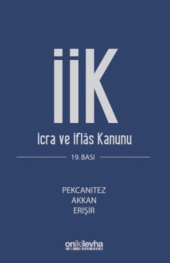 İcra İflas Kanunu ve İlgili Mevzuat Evrim Erişir On İki Levha Yayıncılık