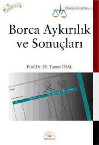 Borca Aykırılık ve Sonuçları H. Tamer İnal Papatya Bilim