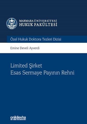 Limited Şirket Esas Sermaye Payının Rehni Emine Develi Ayverdi On İki Levha Yayıncılık