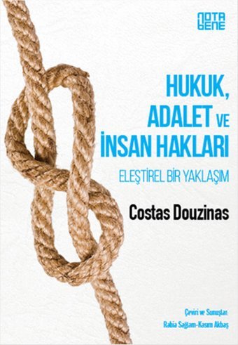 Hukuk Adalet ve İnsan Hakları Costas Douzinas Nota Bene Yayınları