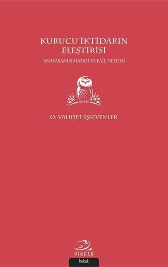 Kurucu İktidarın Eleştirisi O. Vahdet İşsevenler Pinhan Yayıncılık