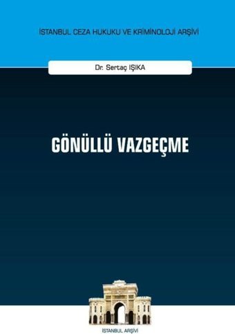 Gönüllü Vazgeçme Sertaç Işıka On İki Levha Yayıncılık